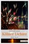 [Jan Schiller 03] • Koelner Lichter